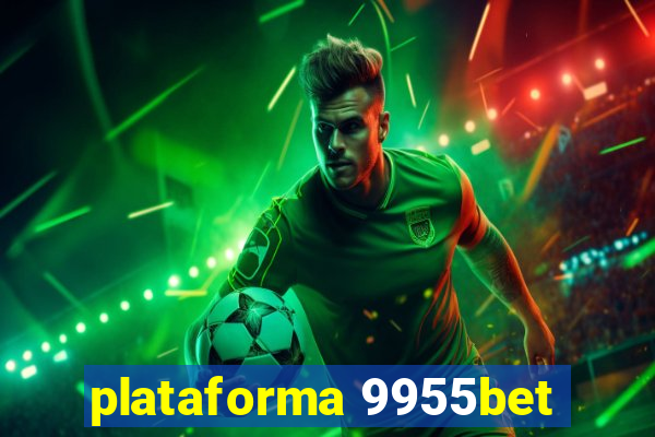 plataforma 9955bet